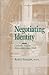 Negotiating Identity by Alice Gallin O.S.U.