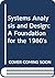 Systems analysis and design...