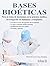 Bases Bioeticas/ Bioethical Bases: Para La Toma De Decisiones En La Practica Medica, Investigacion En Humanos Y Trasplantes (Spanish Edition)