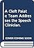 A Cleft Palate Team Addresses the Speech Clinician. by Mervyn L. Falk