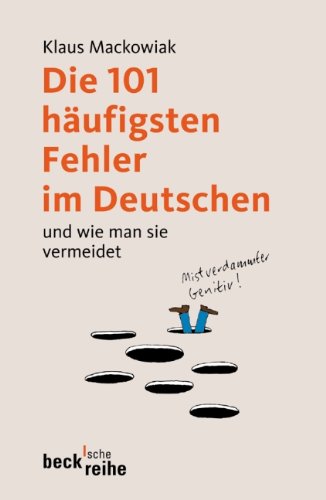 Die 101 häufigsten Fehler im Deutschen. Und wie man sie vermeidet (Paperback)