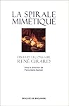 La spirale mimétique: Dix-huit leçons sur René Girard