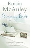 Singing Bird by Roisin McAuley