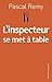 L'INSPECTEUR SE MET A TABLE