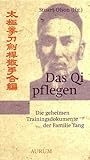 Das Qi pflegen. Das Qi pflegen.