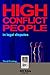 High Conflict People in Legal Disputes by Bill Eddy
