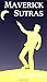 Maverick Sutras