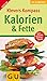 Klevers Kompass Kalorien und Fette 2007/2008. Dickmachern auf der Spur