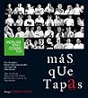 Mas que tapas / More Than Tapas: Andalusia World Cooking Tour