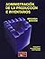 Administracion De La Produccion E Inventarios