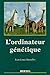 L'ordinateur Génétique by Jean-Louis Dessalles