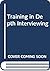Training in depth interviewing