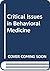 Critical Issues in Behavioral Medicine