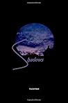 Shadows