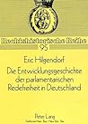 Die Entwicklungsgeschichte der parlamentarischen Redefreiheit in Deutschland (Rechtshistorische Reihe) (German Edition)