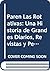 Paren Las Rotativas: Una Historia de Grandes Diarios, Revistas y Periodistas Argentinos (Spanish Edition)