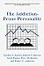 The Addiction-Prone Persona...