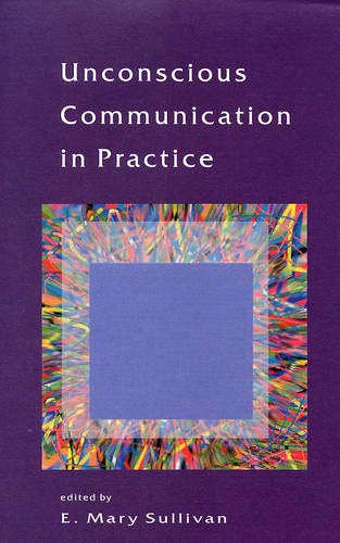 Unconscious Communication in Practice (Paperback)
