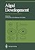 Algal Development: Molecular and Cellular Aspects (Proceedings in Life Sciences)