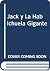 Jack y La Habichuela Gigante (Spanish Edition)