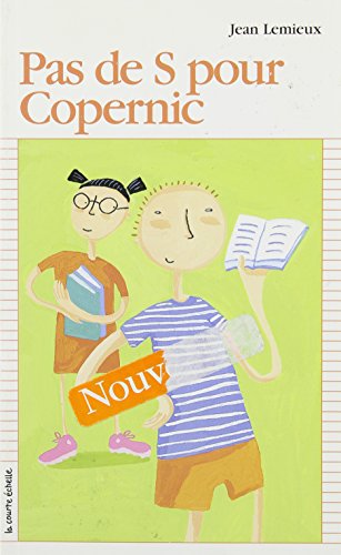 Pas De s Pour Copernic (Premier Roman, 108) (French Edition)