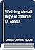 Welding Metallurgy of Stainless Steels