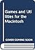Games and Utilities for the Macintosh by Dan Shafer