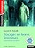 Voyages en terres inconnues: Deux récits sidérants