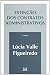 Extinção dos contratos administrativos (Portuguese Edition)