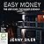 Easy Money