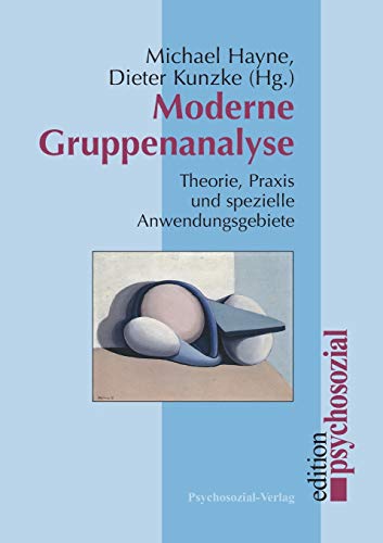 Moderne Gruppenanalyse (German Edition)