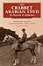 The Crabbet Arabian Stud: Its History & Influence