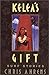 Kelea's Gift by Chris Ahrens
