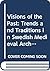 Visions of the Past: Trends and Traditions in Swedish Medieval Archaeology