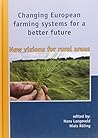 Changing European farming systems for a better future: New visions for rural areas