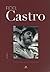 Fidel castro: Una Vida en Imágenes (Spanish Edition)