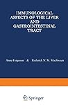 Immunological Aspects of the Liver and Gastrointestinal Tract