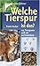 Welche Tierspur Ist Das?: 125 Tierspuren Und Wer Sie Hinterlässt