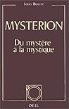 Mysterion: Du Mystère À La Mystique Mysterion: Du Mystère À La Mystique