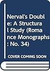 Nerval's Double: A Structural Study (Romance Monographs : No. 34) Nerval's Double: A Structural Study (Romance Monographs : No. 34)