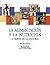 La alimentación y la nutrición a través de la historia (Spanish Edition)
