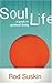 Soul Life: A Guide to Spiri...