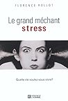 GRAND MECHANT STRESS (French Edition)