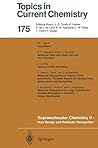 Topics in Current Chemistry, Volume 175: Supramolecular Chemistry II: Host Design and Molecular Recognition