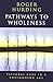 Pathways to Wholeness: Pastoral Care in a Postmodern Age