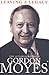 Leaving a Legacy by Gordon Moyes
