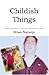 Childish Things