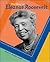The Story of Eleanor Roosevelt