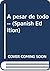 A pesar de todo-- (Spanish Edition)