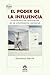 EL PODER DE LA INFLUENCIA (...